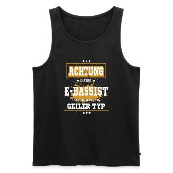E-bassist ist einfach ein geiler Typ T-Shirt - Männer Premium Bio Tank Top - Schwarz - Vorne - Michal (187cm)