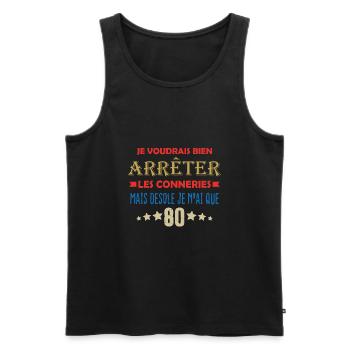 JE N'AI QUE 80 ANS POUR ARRÊTER LES CONNERIES - Débardeur bio Premium Homme - noir - Devant - Michal (187cm)