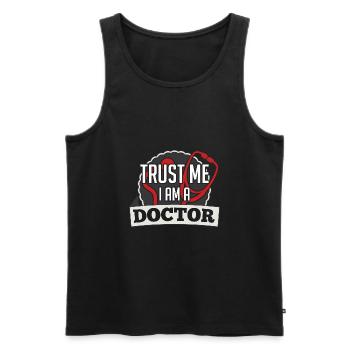 Doctor Doctor Doctor Funny saying Trust me - Men's Premium Organic Tank Top - black - Front - Michal (187cm)