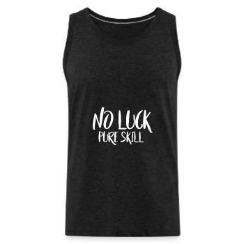 No Luck pure skill - Männer Premium Bio Tank Top - Anthrazit - Vorne - Alexander (188cm)