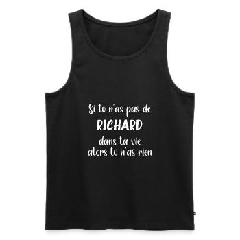 Si tu n'as pas de Richard alors tu n'as rien - Débardeur bio Premium Homme - noir - Devant - AI Model Male 178 light (178cm)