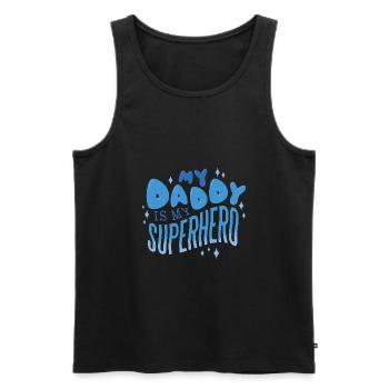 My daddy is my superhero - Father es day gift - Männer Premium Bio Tank Top - Schwarz - Vorne - Michal (187cm)