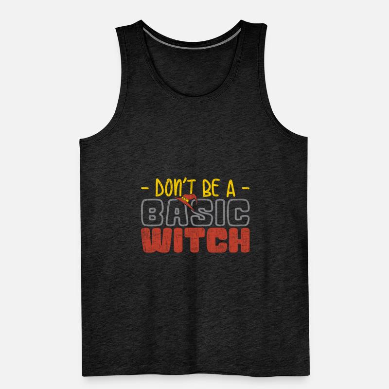 Don t Be Basic Witch Funny Halloween Tee Débardeur bio Premium Homme
