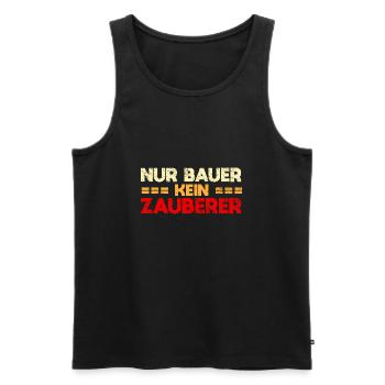 Nur Bauer, Kein Zauberer - Männer Premium Bio Tank Top - Schwarz - Vorne - AI Model Male 178 light (178cm)