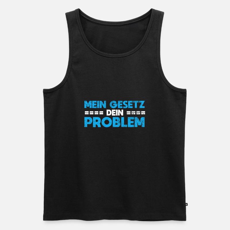 Mein Gesetz, Dein Problem - Männer Premium Bio Tank Top - Schwarz