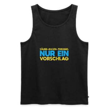 Säure-Basen-Theorie: Nur Ein Vorschlag - Männer Premium Bio Tank Top - Schwarz - Vorne - Michal (187cm)