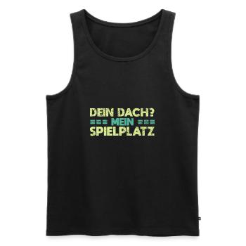 Dein Dach? Mein Spielplatz - Männer Premium Bio Tank Top - Schwarz - Vorne - AI Model Male 178 light (178cm)