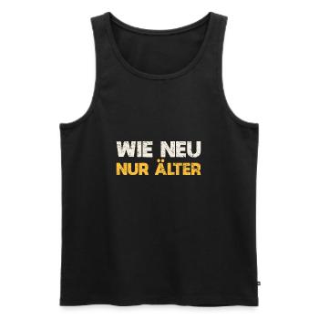 Wie Neu, Nur älter - Männer Premium Bio Tank Top - Schwarz - Vorne - Michal (187cm)