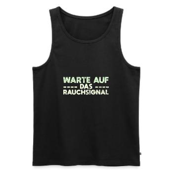 Warte Auf Das Rauchsignal - Männer Premium Bio Tank Top - Schwarz - Vorne - Michal (187cm)