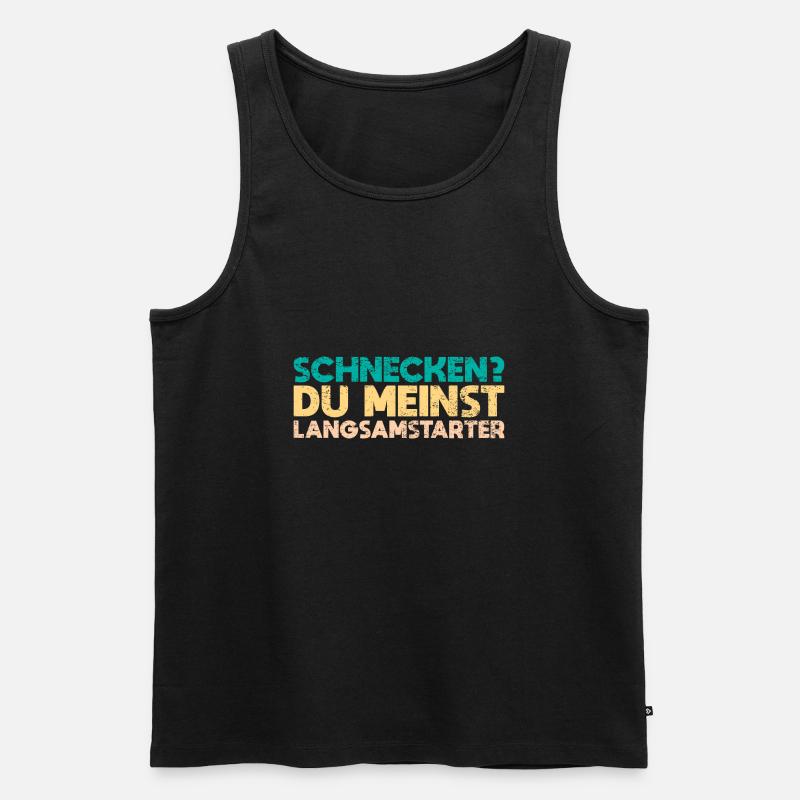 Schnecken? Du Meinst Langsamstarter - Männer Premium Bio Tank Top - Schwarz