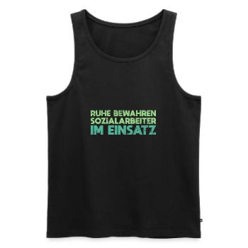 Ruhe Bewahren - Sozialarbeiter Im Einsatz - Männer Premium Bio Tank Top - Schwarz - Vorne - Michal (187cm)