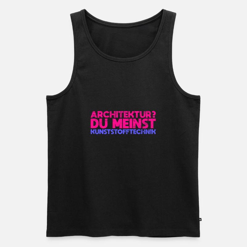 Architektur? Du Meinst Kunststofftechnik - Männer Premium Bio Tank Top - Schwarz