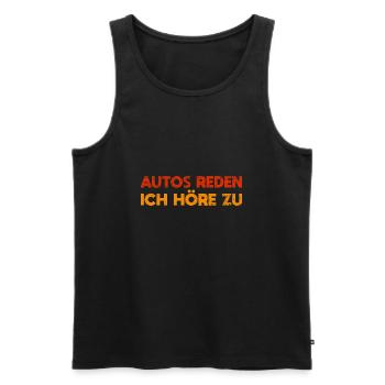 Autos Reden, Ich Höre Zu - Männer Premium Bio Tank Top - Schwarz - Vorne - Michal (187cm)