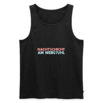 Nachtschicht Am Webstuhl - Männer Premium Bio Tank Top - Schwarz - Vorne - Michal (187cm)