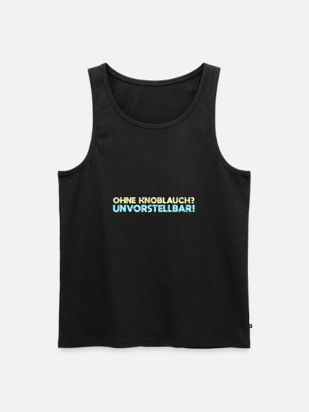 Ohne Knoblauch? Unvorstellbar! - Männer Premium Bio Tank Top - Schwarz