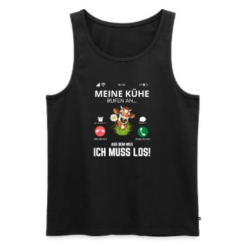 Meine Kühe rufen an - Kuhliebhaber Landwirtschaft - Männer Premium Bio Tank Top - Schwarz - Vorne - Michal (187cm)