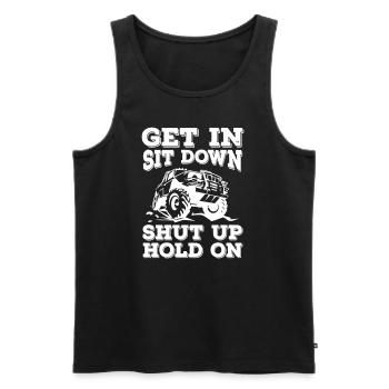 Get In Sit Down Shut Up Hold On Jeeps - Men's Premium Organic Tank Top - black - Front - Michal (187cm)