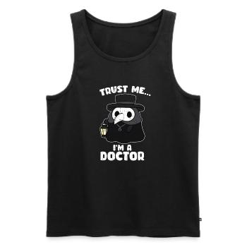 Vertrau mir ich bin Doktor - Fun - Männer Premium Bio Tank Top - Schwarz - Vorne - Michal (187cm)