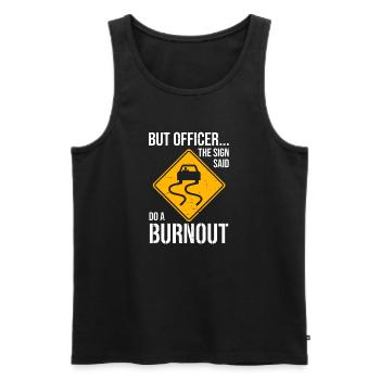 Auto Verkehrsschild sagt Burnout machen - Männer Premium Bio Tank Top - Schwarz - Vorne - Michal (187cm)
