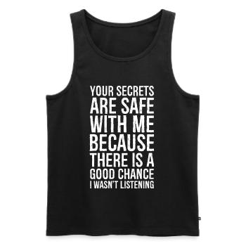 Your secrets are safe with me funny shirt - Men's Premium Organic Tank Top - black - Front - AI Model Male 178 light (178cm)