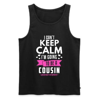 I Can't Keep Calm I'm Going To Be A Cousin - Männer Premium Bio Tank Top - Schwarz - Vorne - AI Model Male 178 light (178cm)