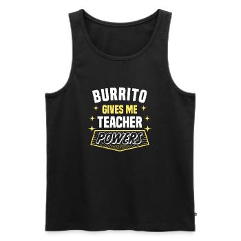 Burrito Gives Me Teacher Powers Funny Professor - Men's Premium Organic Tank Top - black - Front - AI Model Male 178 light (178cm)