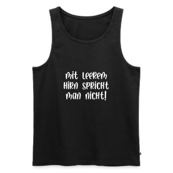 Mit leerem Hirn spricht man nicht - Männer Premium Bio Tank Top - Schwarz - Vorne - AI Model Male 178 light (178cm)