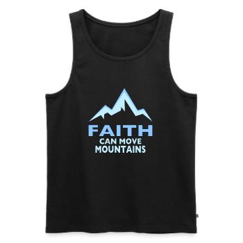Berge Spruch Faith can move Mountains - Männer Premium Bio Tank Top - Schwarz - Vorne - Michal (187cm)