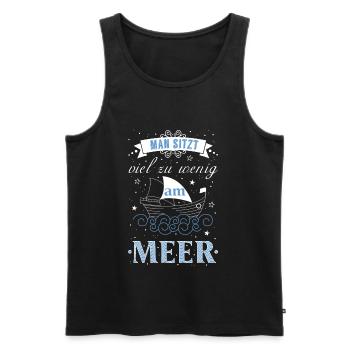 Man sitzt viel zu wenig am Meer - Männer Premium Bio Tank Top - Schwarz - Vorne - Michal (187cm)