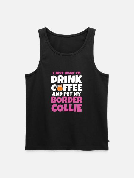 Border Collie Dog Owner Dog Coffee - Men's Premium Organic Tank Top - black