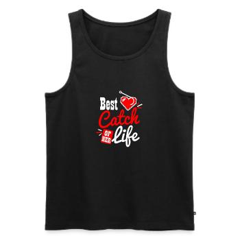 Couples Fishing Best Catch Of Her Life Gift - Men's Premium Organic Tank Top - black - Front - AI Model Male 178 light (178cm)