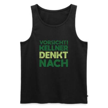Vorsicht! Kellner Denkt Nach - Männer Premium Bio Tank Top - Schwarz - Vorne - Michal (187cm)