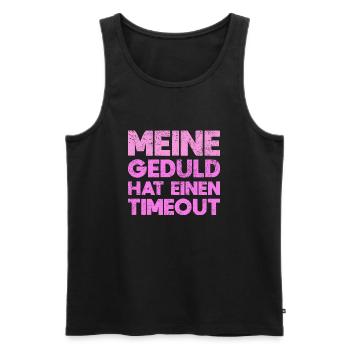 Meine Geduld Hat Einen Timeout - Männer Premium Bio Tank Top - Schwarz - Vorne - Michal (187cm)