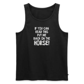 Horse Lover Can Read This Put Back On Horse - Men's Premium Organic Tank Top - black - Front - Michal (187cm)