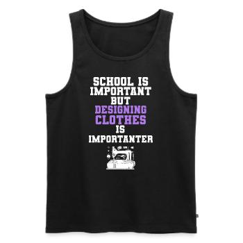 School Is Important Designing Clothes Importanter - Männer Premium Bio Tank Top - Schwarz - Vorne - AI Model Male 178 light (178cm)