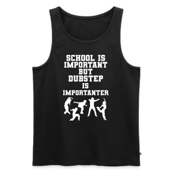 School Is Important But Dubstep Is Importanter - Männer Premium Bio Tank Top - Schwarz - Vorne - Michal (187cm)