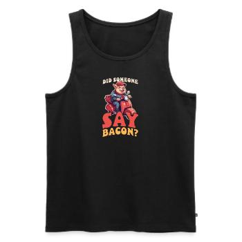 Bacon Someone Say Bacon - Men's Premium Organic Tank Top - black - Front - AI Model Male 178 light (178cm)