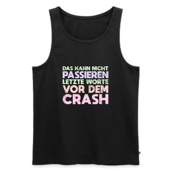 Das Kann Nicht Passieren - Letzte Worte Vor... - Männer Premium Bio Tank Top - Schwarz - Vorne - AI Model Male 178 light (178cm)