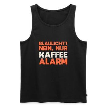 Blaulicht? Nein, Nur Kaffeealarm - Männer Premium Bio Tank Top - Schwarz - Vorne - Michal (187cm)