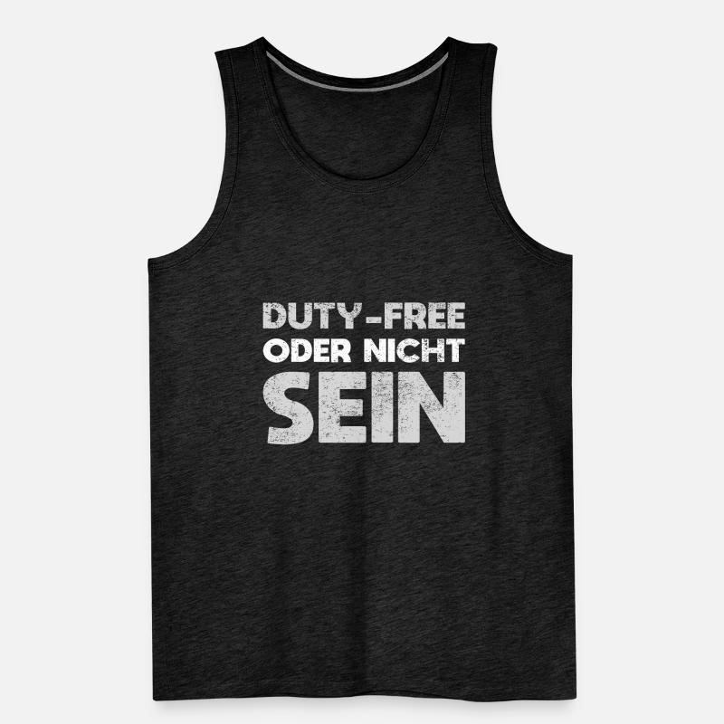 Duty-Free Oder Nicht Sein Männer Premium Bio Tank Top