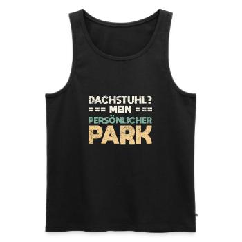 Dachstuhl? Mein Persönlicher Park - Männer Premium Bio Tank Top - Schwarz - Vorne - AI Model Male 178 light (178cm)