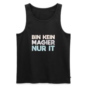 Bin Kein Magier, Nur IT - Männer Premium Bio Tank Top - Schwarz - Vorne - Michal (187cm)