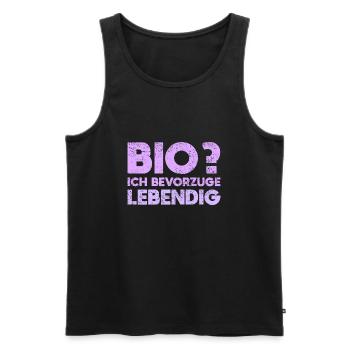 Bio? Ich Bevorzuge Lebendig - Männer Premium Bio Tank Top - Schwarz - Vorne - Michal (187cm)