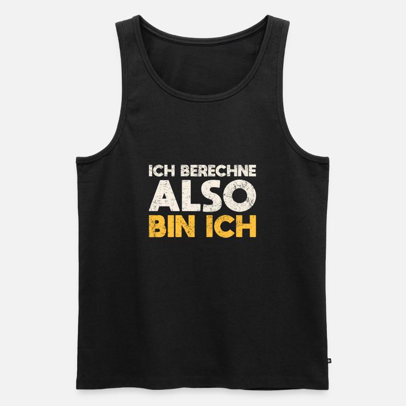 Ich Berechne, Also Bin Ich - Männer Premium Bio Tank Top - Schwarz
