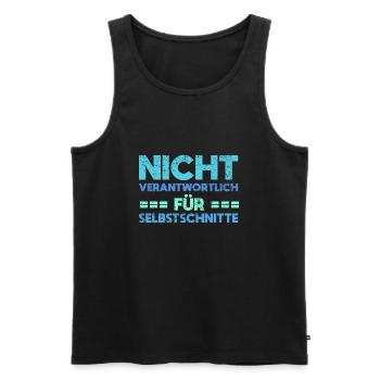 Nicht Verantwortlich Für Selbstschnitte - Männer Premium Bio Tank Top - Schwarz - Vorne - Michal (187cm)