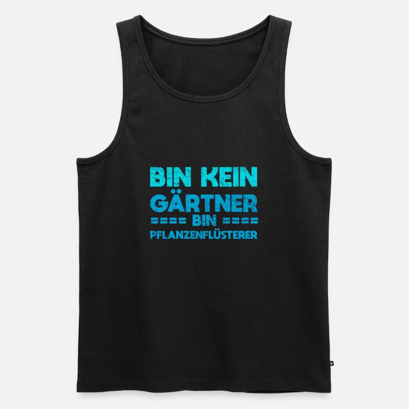 Bin Kein Gärtner, Bin Pflanzenflüsterer - Männer Premium Bio Tank Top - Schwarz
