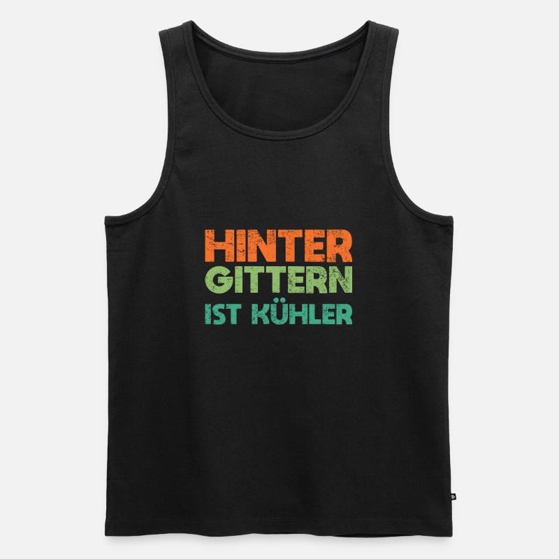 Hinter Gittern Ist Kühler - Männer Premium Bio Tank Top - Schwarz
