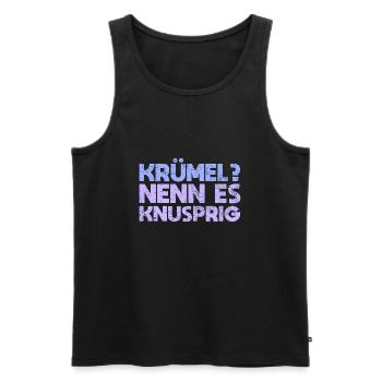 Krümel? Nenn Es Knusprig - Männer Premium Bio Tank Top - Schwarz - Vorne - Michal (187cm)