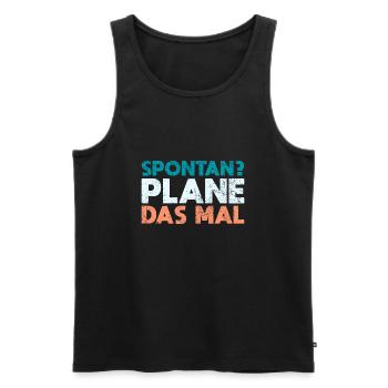 Spontan? Plane Das Mal - Männer Premium Bio Tank Top - Schwarz - Vorne - AI Model Male 178 light (178cm)