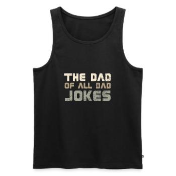 The Dad Of All Dad Jokes - Männer Premium Bio Tank Top - Schwarz - Vorne - AI Model Male 178 light (178cm)